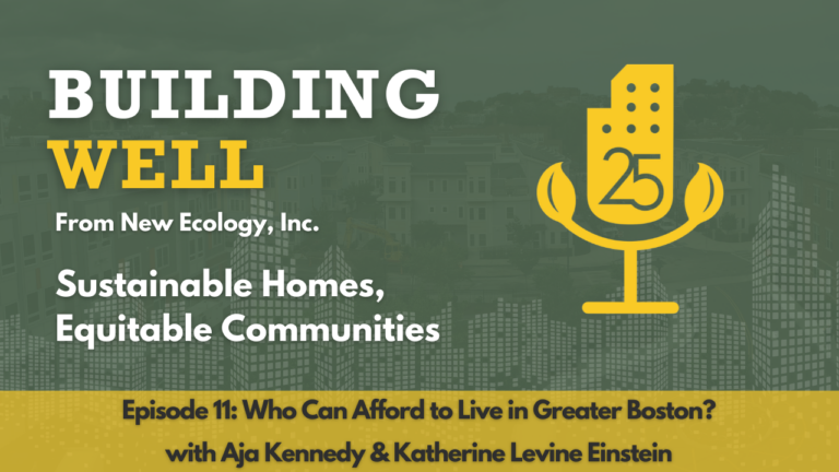 Episode 11: Who Can Afford to Live in Greater Boston? with Aja Kennedy & Katherine Levine Einstein